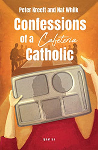 Confessions of a Cafeteria Catholic 