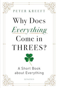 Why Does Everything Come in Threes? 