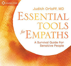 Essential Tools for Empaths 