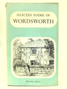 Selected Poems of William Wordsworth 