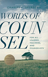 Words of Counsel: For All Leaders, Teachers, and Evangelists 