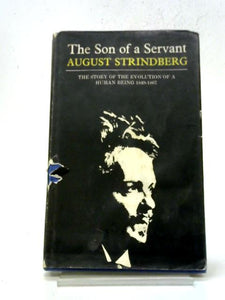 The Son of a Servant. The Story of the Evolution of a Human Being, 1849-1867 