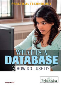 What Is a Database and How Do I Use It? 