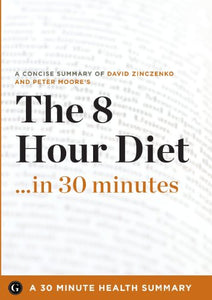 The 8-Hour Diet 