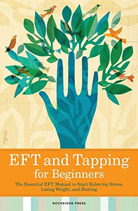 Eft and Tapping for Beginners 