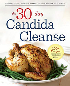 The 30-Day Candida Cleanse 