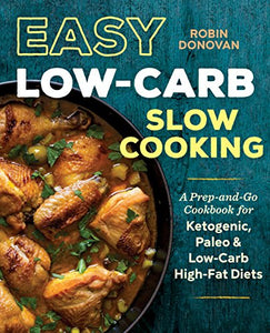 Easy Low-Carb Slow Cooking 