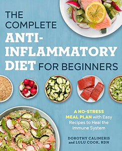 The Complete Anti-Inflammatory Diet for Beginners 