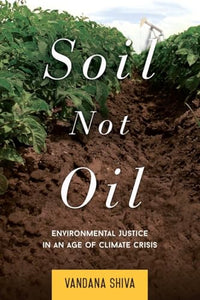 Soil Not Oil 