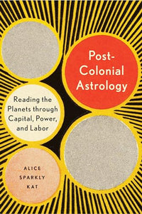 Postcolonial Astrology 