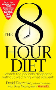 The 8-Hour Diet 