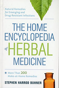 The Home Encyclopedia of Herbal Medicine 