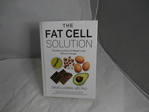 The Fat Cell Solution 