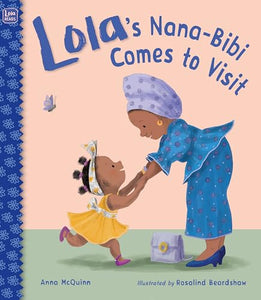 Lola's Nana-Bibi Comes to Visit 