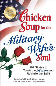 Chicken Soup for the Military Wife's Soul 