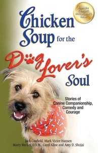 Chicken Soup for the Dog Lover's Soul 