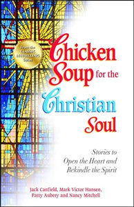 Chicken Soup for the Christian Soul 