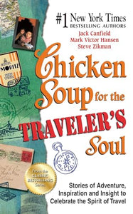 Chicken Soup for the Traveler's Soul 