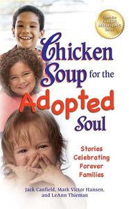 Chicken Soup for the Adopted Soul 