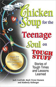 Chicken Soup for the Teenage Soul on Tough Stuff 