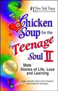 Chicken Soup for the Teenage Soul II 