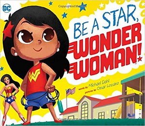 Be A Star Wonder Woman DC Super Heroes 