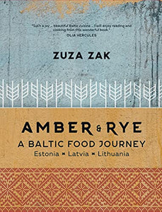 Amber & Rye: A Baltic Food Journey 