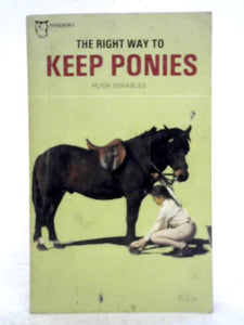 Right Way to Keep Ponies 