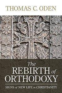 The Rebirth of Orthodoxy 