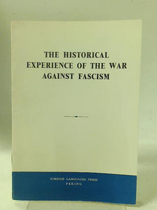 The Historical Experience Of The War Against Fascism 