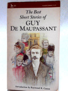 The Best Short Stories Of Guy De Maupassant 