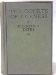 The Courts of Idleness. 