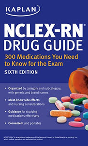 Nclex-RN Drug Guide: 300 Medications You Need to Know for the Exam 