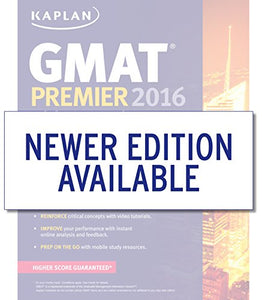 Kaplan GMAT Premier 2016 with 6 Practice Tests 