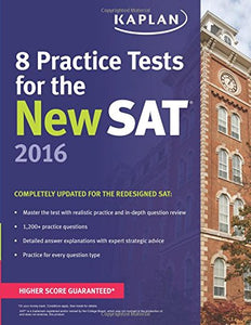 Kaplan 8 Practice Tests for the New SAT 