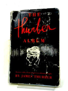 The Thurber Album; A New Collection of Pieces About People 