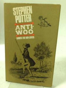 Anti-Woo: The Lifeman's Improved Primer for Non-Lovers (Life-Manship Guides, No. 1) 