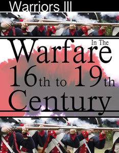 Warfare in the 16th to 19th Century 