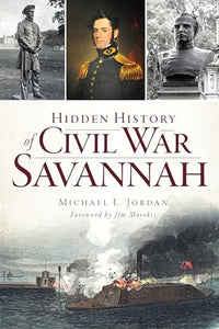 Hidden History of Civil War Savannah 