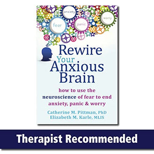 Rewire Your Anxious Brain 