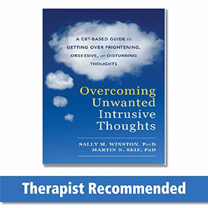 Overcoming Unwanted Intrusive Thoughts 