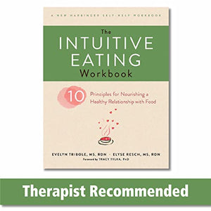 The Intuitive Eating Workbook 