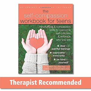 The Self-Compassion Workbook for Teens 