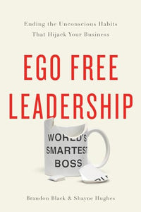 Ego Free Leadership 