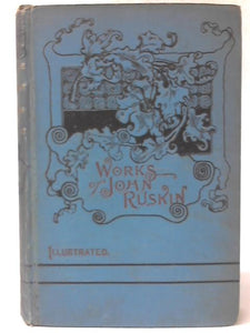 Time and Tide, By Weare and Tyne: Twenty-Five Letters to a Working Man of Sunderland on the Laws of Work 