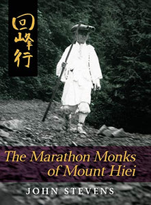 The Marathon Monks of Mount Hiei 