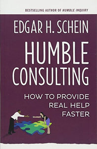 Humble Consulting: How to Provide Real Help Faster 