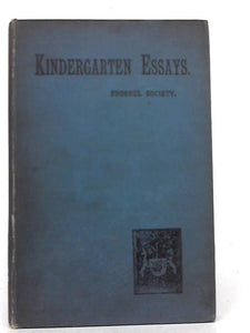 Essays on the Kindergarten 