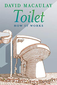 Toilet: How It Works 