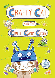 Crafty Cat and the Crafty Camp Crisis 